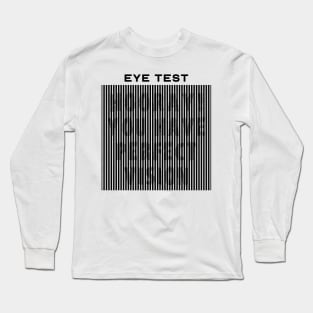 Funny Eye Test Design with Hidden Text Long Sleeve T-Shirt